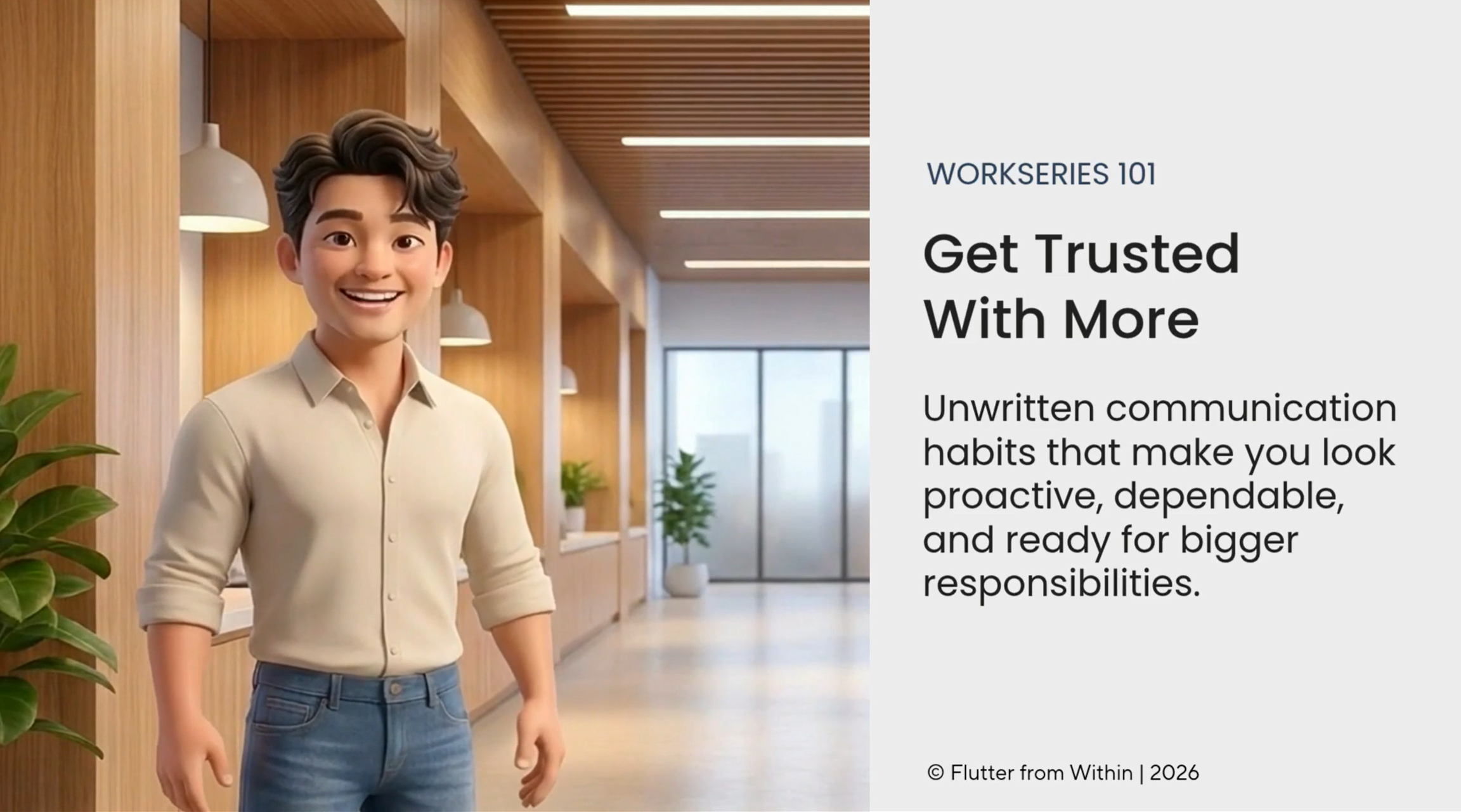 WorkSeries 101 — Get Trusted With More